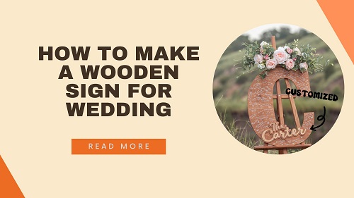 How to Make a Wooden Sign for Wedding: A Complete Guide